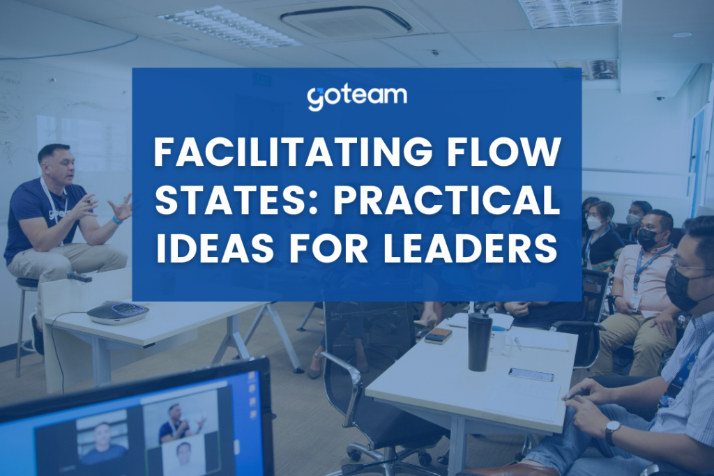 Facilitating Flow: How to Lead Your Go Team Toward Peak Performance