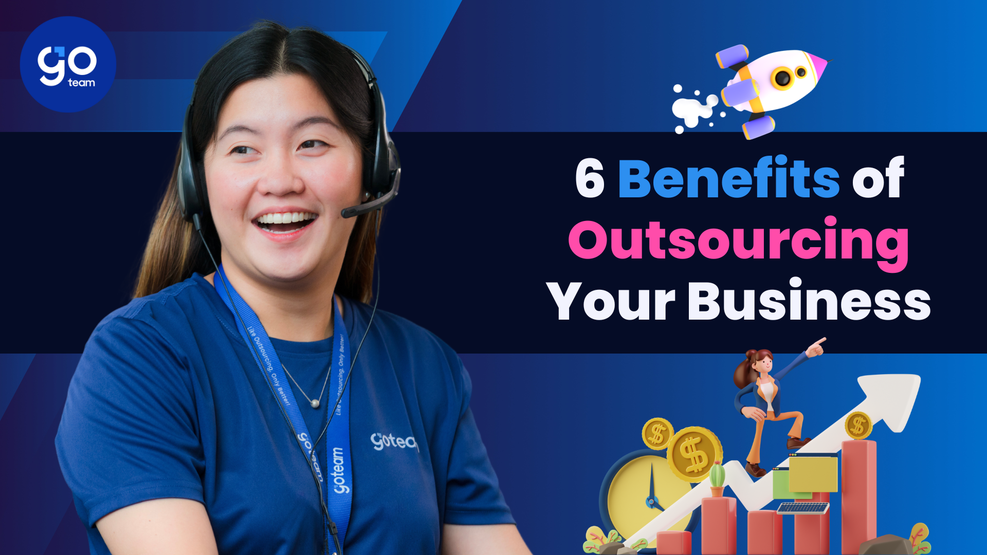 6 Benefits Of Outsourcing Your Business - GoTeam Philippines