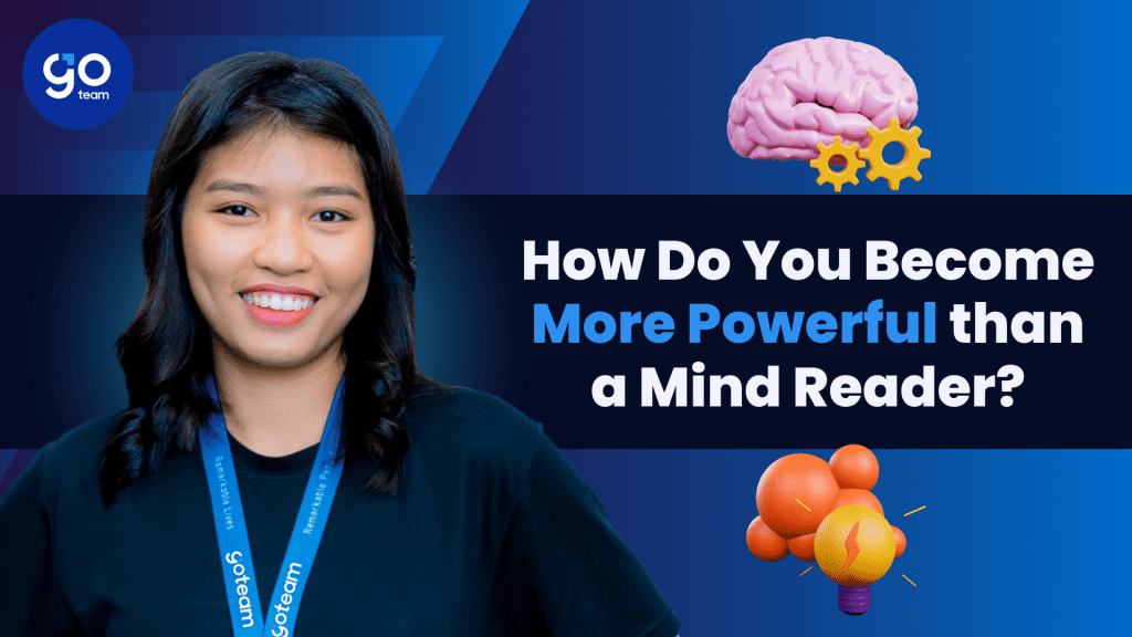 How Do You Become More Powerful than a Mind Reader?