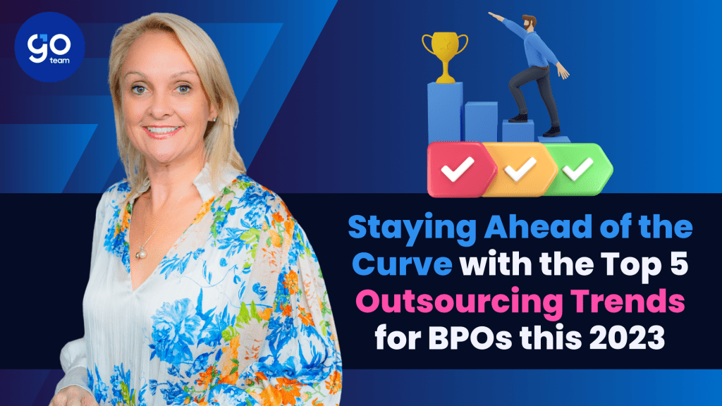 Staying Ahead of the Curve with the Top 5 Outsourcing Trends for BPOs this 2023