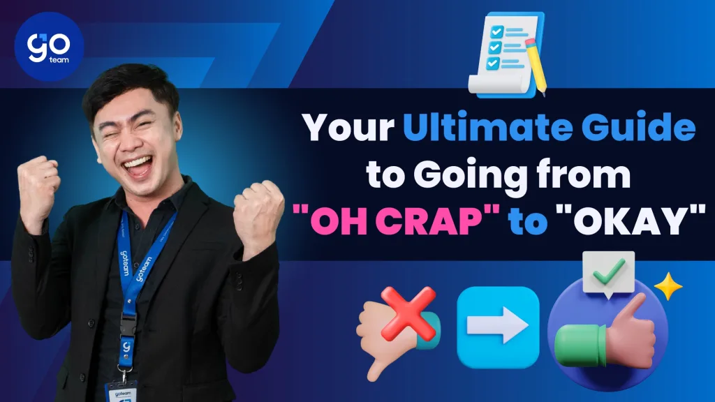 Ultimate Guide to Going from "OH CRAP" to "OKAY" - GoTeam